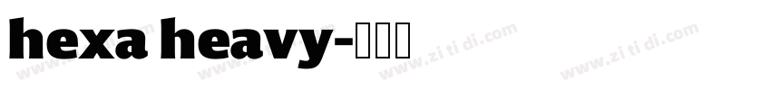hexa heavy字体转换